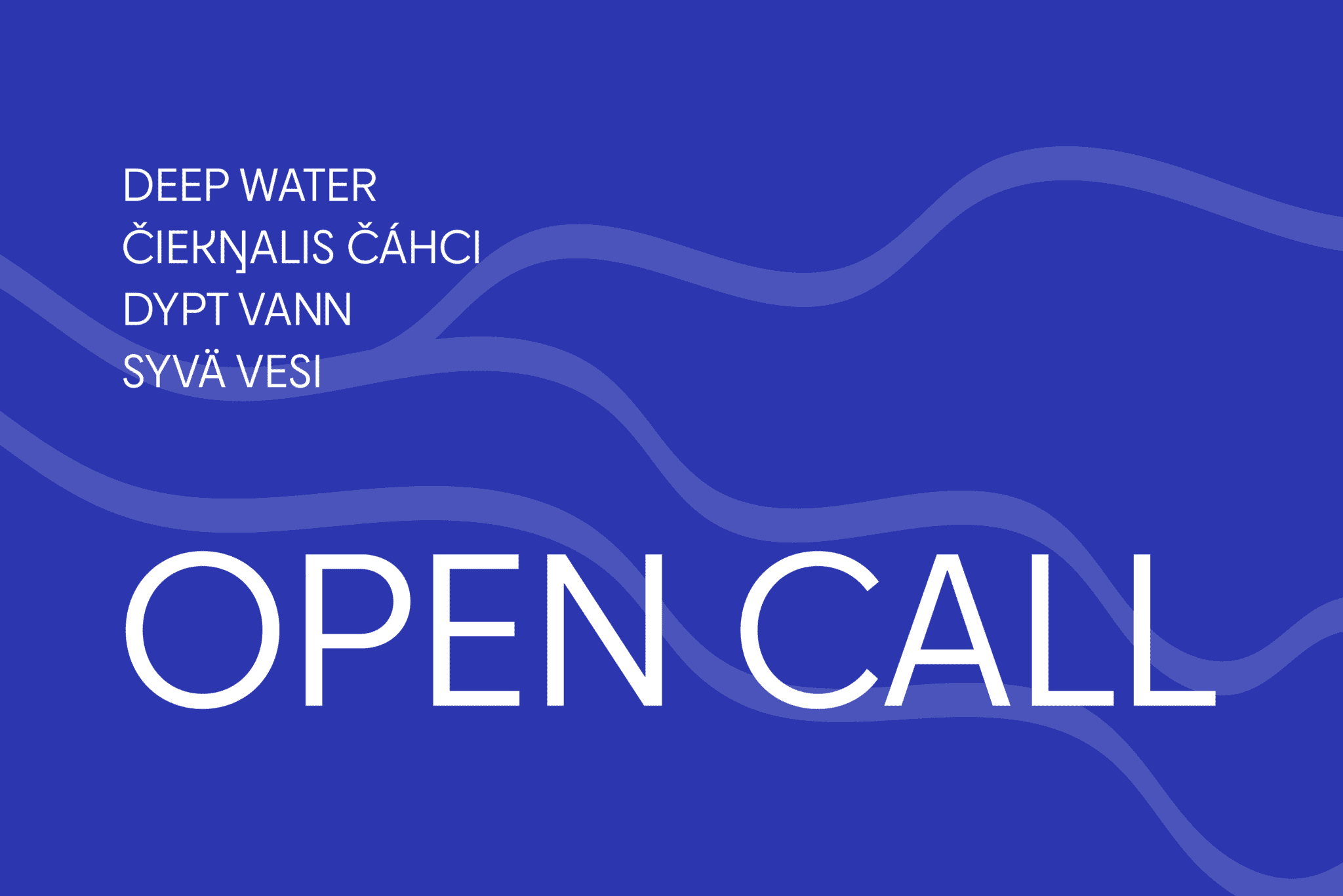 OPEN CALL: DEEP WATER